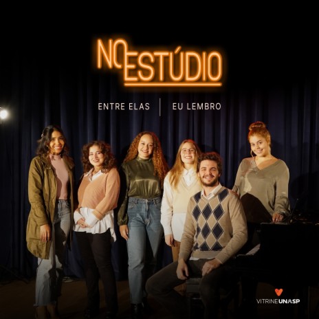 No Estúdio: Eu Lembro ft. Vitrine UNASP | Boomplay Music