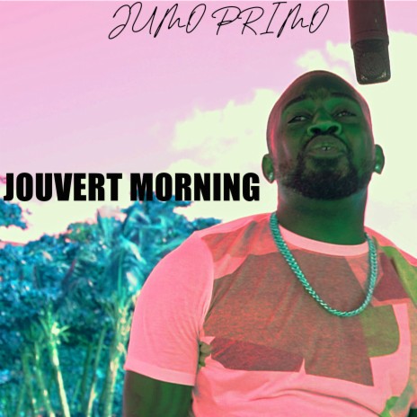 Jumo Primo - Jouvert Morning (Official Audio) | Boomplay Music