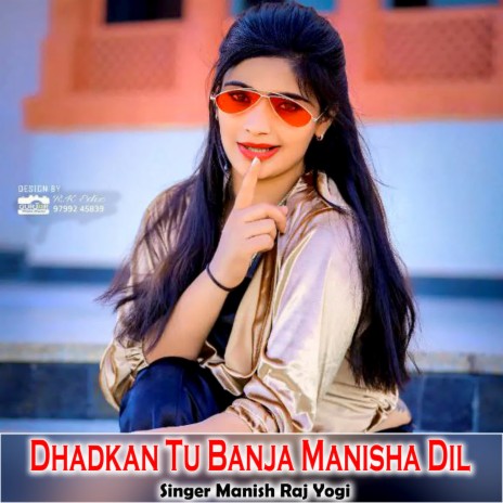 Dhadkan Tu Banja Manisha Dil | Boomplay Music