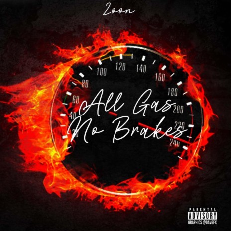 All Gas No Breaks | Boomplay Music