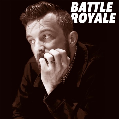 Battle Royale | Boomplay Music
