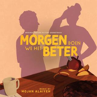 Morgen Doen We Het Beter (Original Motion Picture Soundtrack)