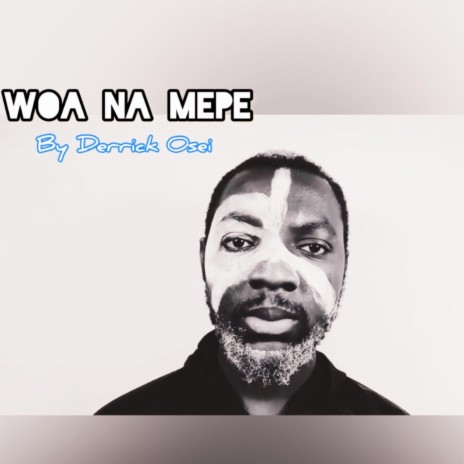 Woa Na Mepe | Boomplay Music
