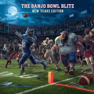 The Banjo Bowl Blitz New Years Edition