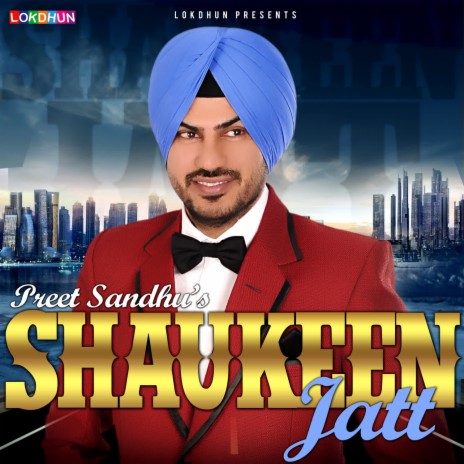 Shaukeen Jatt | Boomplay Music