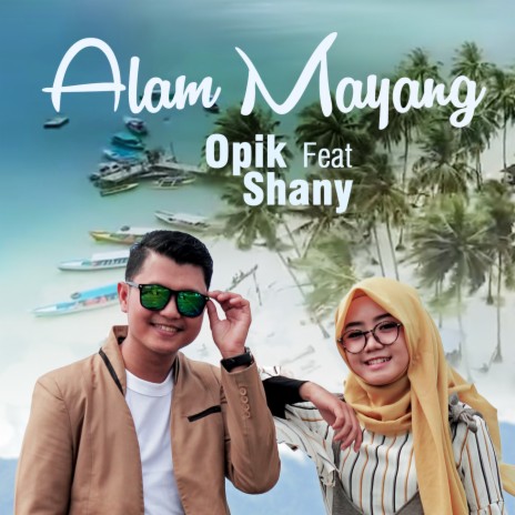 Alam Mayang ft. Shany | Boomplay Music