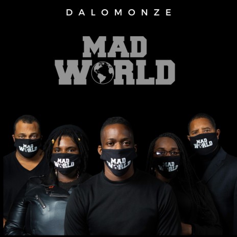 Mad World ft. Adrianna Miller, Terrence Duncan, LA Bailey, Kennedy Blaq & Charde Young