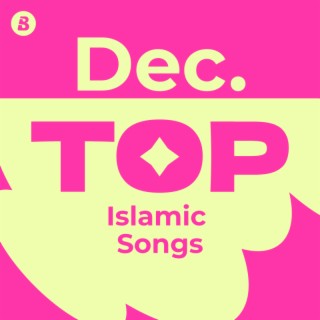 Top Islamic Music Songs January 2025