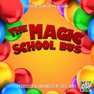 The Magic School Bus Main Theme (From The Magic School Bus)