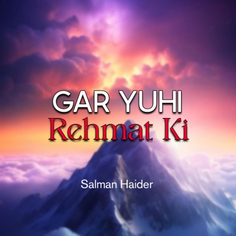 Gar Yuhi Rehmat Ki | Boomplay Music