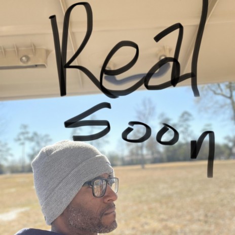 Real Soon | Boomplay Music