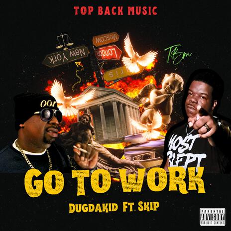 Go to Work ft. Utp Skip | Boomplay Music