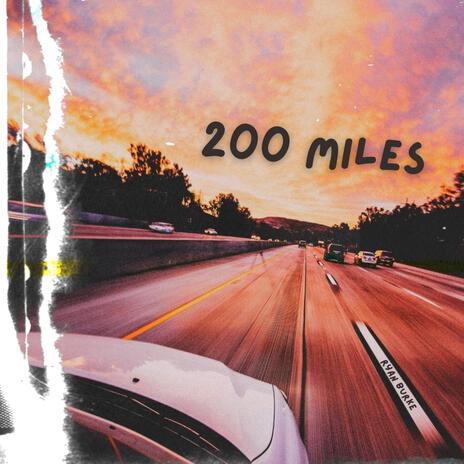 200 Miles | Boomplay Music