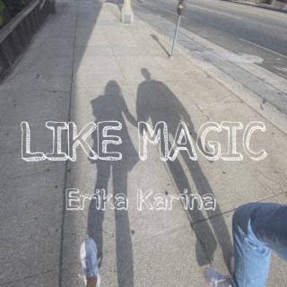 LIKE MAGIC lyrics | Boomplay Music