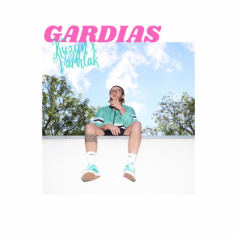 Gardias ft. Varhlak | Boomplay Music