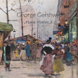 George Gershwin piano pieces 3