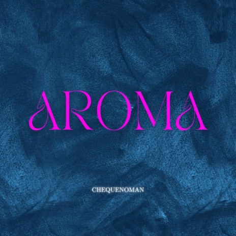 AROMA | Boomplay Music