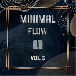 Minimal Flow Vol.3 | Boomplay Music