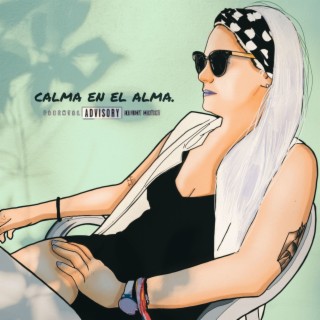 CALMA EN EL ALMA (Calm In The Soul)