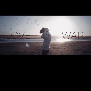 LOVE IS WAR