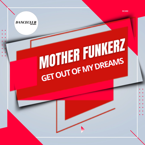 Get Out Of My Dreams (Extended Mix) | Boomplay Music