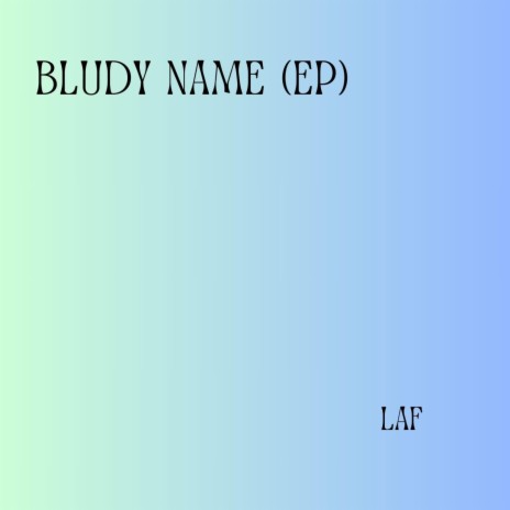 Bludy Name (Extended Play)