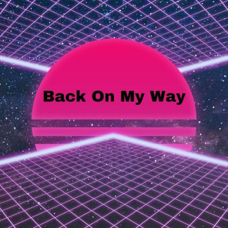 Back On My Way (MXSSIVH Remix) ft. MXSSIVH | Boomplay Music