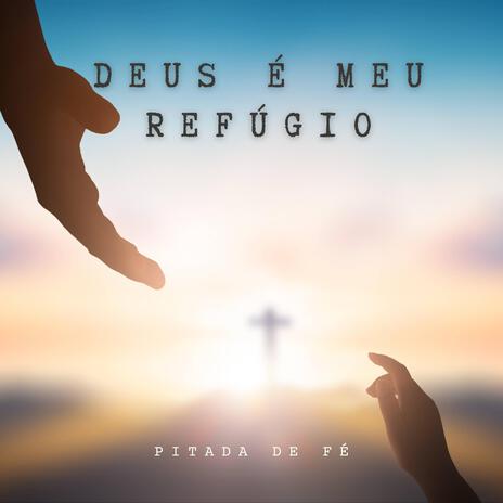 Deus é meu refúgio (Inspirada no Salmo 46) | Boomplay Music