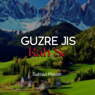 Guzre Jis Rah Se