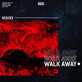 Walk Away