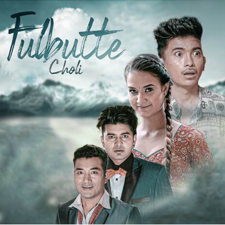 Fulbutte Choli ft. Jibesh Singh Gurung | Boomplay Music