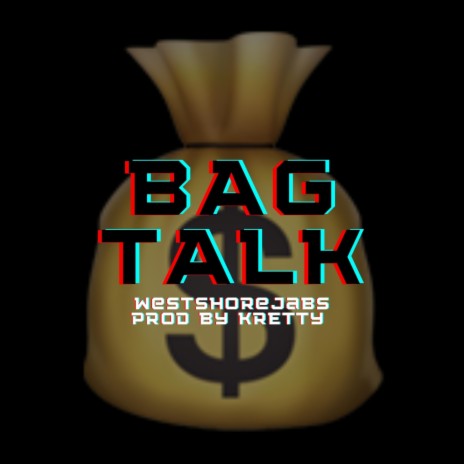 Bag Talk | Boomplay Music