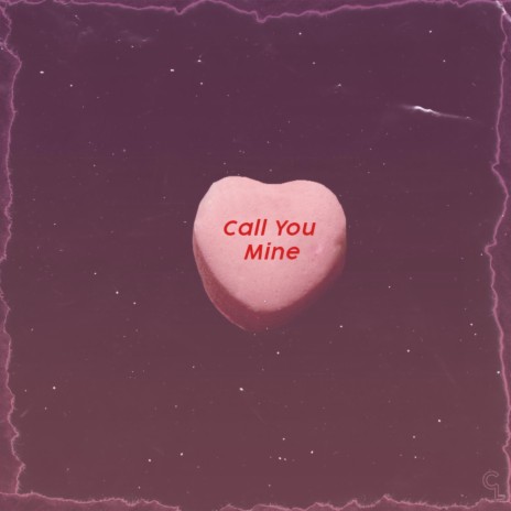 Call You Mine | Boomplay Music