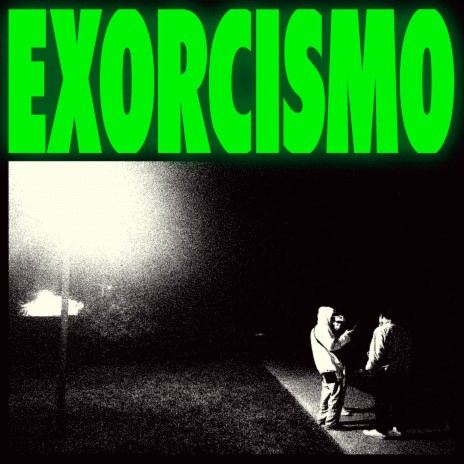 Exorcismo | Boomplay Music