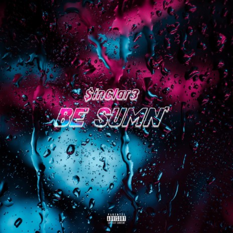 BE SUMN' | Boomplay Music