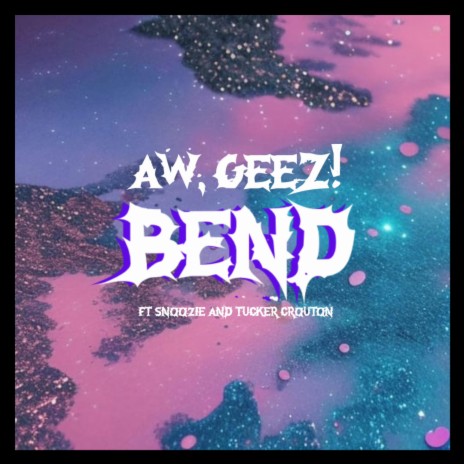 Bend ft. Snoozie & Tucker Crouton | Boomplay Music