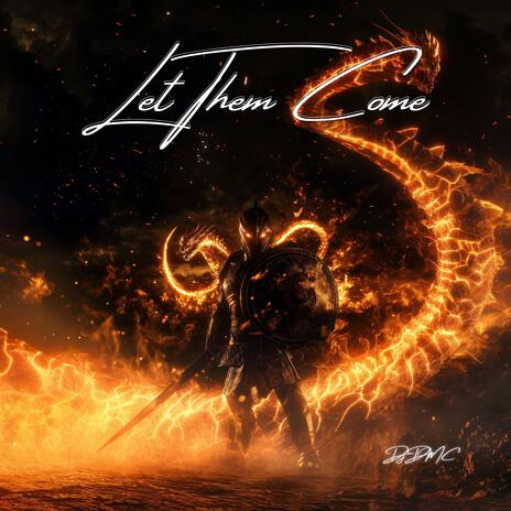 Let Them Come | Boomplay Music