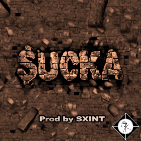 Sucka ft. SXINT
