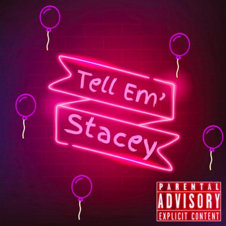 Tell Em' Stacey ft. Nick Ezy | Boomplay Music