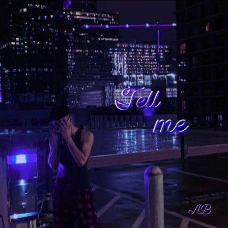 Tell me | Boomplay Music