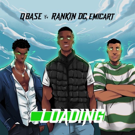Loading ft. Rankin DC & Emicart | Boomplay Music