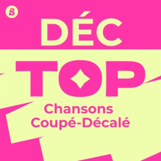 Top Chansons Coupé décalé Décembre 2024