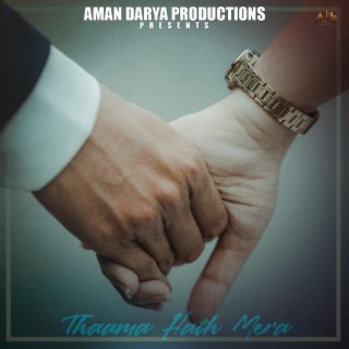 Thama Hath Tera ft. Vipin Lyricist, Sidhant Choudhury & Anshith Kunwar lyrics | Boomplay Music