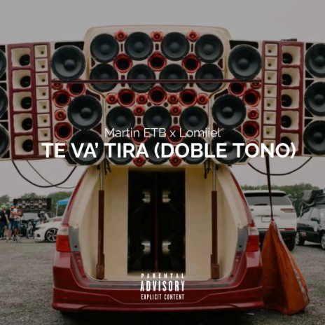 Te Va Tira (Doble Tono) ft. Lomiiel | Boomplay Music