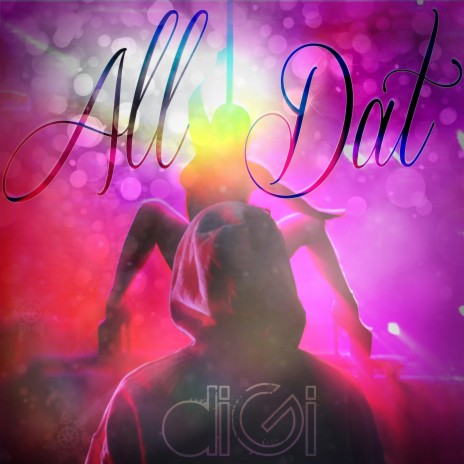 All Dat | Boomplay Music