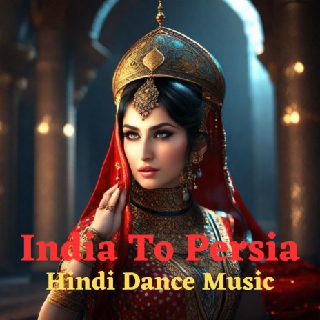 India To Persia