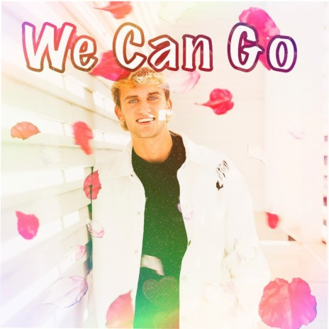 We Can Go | Boomplay Music