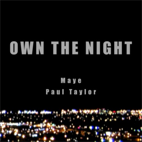 Own the Night ft. maye