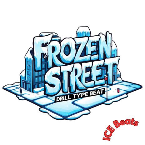 Chill Type Beat FREESTYLE (FROZEN STREET) | Boomplay Music