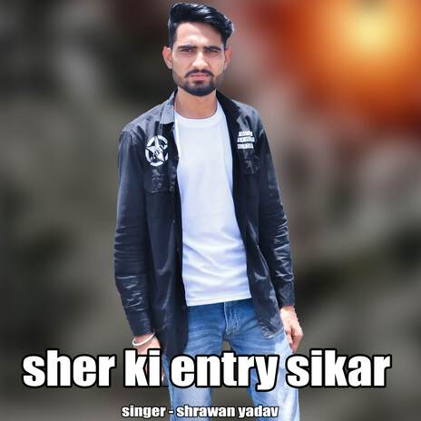 Sher Ki Entry Sikar | Boomplay Music